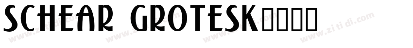 Schear Grotesk字体转换